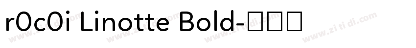 r0c0i Linotte Bold字体转换